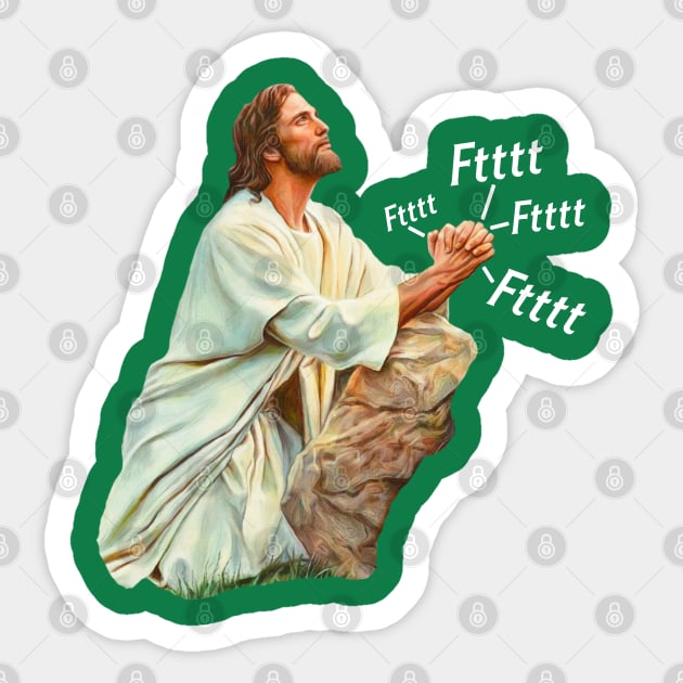 Jesus Prays To Heavenly Farter Sticker by darklordpug